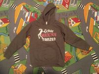 Hoodie "Echte Mädchen tanzen" Frankfurt am Main - Harheim Vorschau