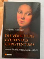 Die verbotene Göttin des Christentums, Margarita Arminger, Buch München - Bogenhausen Vorschau