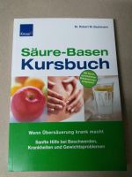 Säure Basen Kursbuch wenn Übersäuerung krank macht Bayern - Weißenburg in Bayern Vorschau