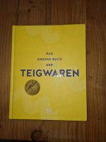 Das große Buch der Teigwaren -  Teubner Edition 2011 Niedersachsen - Edewecht Vorschau