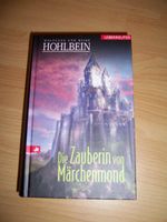 Wolfgang Hohlbein - Die Zauberin von Märchenmond - gebunden Hessen - Angelburg Vorschau