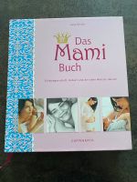 Das Mami Buch (unbenutzt/neu) Baby/Schwangerschaft/Geburt Nordrhein-Westfalen - Stolberg (Rhld) Vorschau