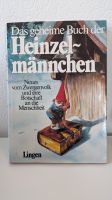 Das geheime Buch der Heinzelmännchen, Gebunden, Lingen 1984 Hessen - Darmstadt Vorschau