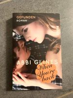 Buch: When you‘re back von Abbi Glines Rheinland-Pfalz - Zeltingen-Rachtig Vorschau