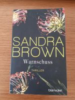 Sandra Brown Warnschuss Thriller Baden-Württemberg - Volkertshausen Vorschau