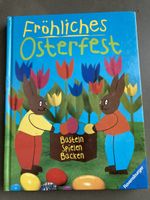 Buch Fröhliches Osterfest Bsteln Spielen Backen Bayern - Donauwörth Vorschau