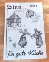 Sinn für gute Küche: Band 5 - Das alte Sinner Backhaus Hessen - Herleshausen Vorschau