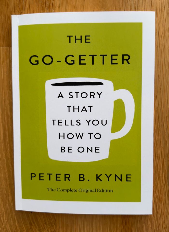 Peter B. Kyne- The Go Getter in Ingolstadt