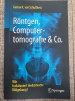 Röntgen, Computertomografie & Co. | Gustav K. von Schulthess Berlin - Hellersdorf Vorschau