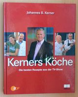 Kerners Köche Die besten Rezepte aus d.TV-Show Johannes B. Kerner Mecklenburg-Vorpommern - Greifswald Vorschau