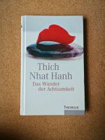 Das Wunder der Achtsamkeit - Thich Nhat Hanh Bayern - Beilngries Vorschau