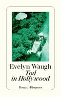 Tod in Hollywood - Evelyn Waugh - Roman München - Maxvorstadt Vorschau