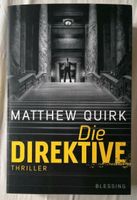 Die Direktive - Thriller von Matthew Quirk Baden-Württemberg - Heidelberg Vorschau