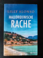 Mallorquinische Rache Kriminalroman von Lilly Alonso Hessen - Elz Vorschau