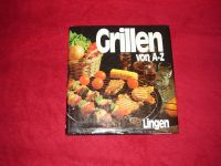 Buch * Grillen von A-Z * Lingen-Verlag * Geschenk * Grillfest Bayern - Nordendorf Vorschau