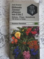 Blühende Zimmerpflanzen von A-Z - Kosmos Baden-Württemberg - Winnenden Vorschau