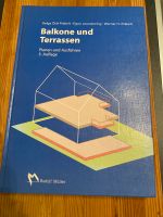 Balkone und Terrassen, Planen und Ausführen 5 Auflage Baden-Württemberg - Ulm Vorschau