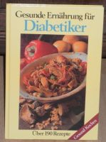 Gesunde Ernährung für Diabetiker – Buch – Rezepte - Kochen Bochum - Bochum-Nord Vorschau