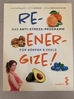Reenergize! Das Anti-Stress-Programm für Körper & Seele Buch Frankfurt am Main - Eschersheim Vorschau