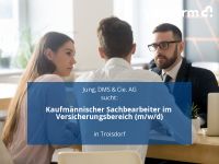 Kaufmännischer Sachbearbeiter im Versicherungsbereich (m/w/d) | Nordrhein-Westfalen - Troisdorf Vorschau