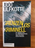 Ulfkotte Grenzenlos Kriminell Berlin - Mitte Vorschau