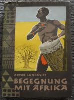 Begegnung mit Afrika, Artur Lundkvist, Kontinent zwischen Gestern Rheinland-Pfalz - Neustadt an der Weinstraße Vorschau