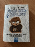 Isch geh Schulhof, Buch, Philipp Möller Hessen - Dillenburg Vorschau