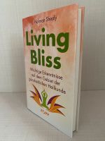 Living Bliss Glücklich und gesund leben Buch Psychologie Frankfurt am Main - Eschersheim Vorschau