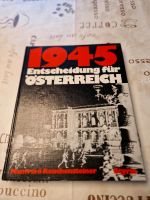 1945 Entscheidung für Österreich1975 Verlag Styria Graz Top-Buch Bergedorf - Hamburg Allermöhe  Vorschau