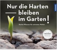 "Nur die harten bleiben im Garten" Buch Kosmos Bayern - Penzberg Vorschau