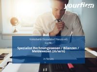 Spezialist Rechnungswesen / Bilanzen / Meldewesen (m/w/n) | Neuss Nordrhein-Westfalen - Neuss Vorschau