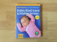 Jedes Kind kann schlafen lernen (GU) *neuwertig* Schleswig-Holstein - Oststeinbek Vorschau