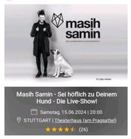 2 Tickets "Sei höflich zu deinem Hund" in Stuttgart Baden-Württemberg - Schorndorf Vorschau