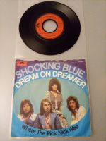 Shocking Blue ‎Vinyl Single – Dream On Dreamer – von 1974 Innenstadt - Köln Altstadt Vorschau