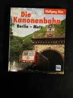 Die Kanonenbahn Berlin - Metz Saarbrücken-West - Burbach Vorschau