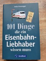 101 Dinge die ein Eisenbahnliebhaber wissen muss Niedersachsen - Bockhorn Vorschau