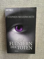 Das Flüstern der Toten von Stephen Woodworth Rheinland-Pfalz - Heimweiler Vorschau