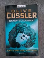 Das Erbe der Azteken: Grant Blackwood - Clive Cussler Herzogtum Lauenburg - Lauenburg Vorschau