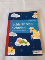 Buch Elizabeth Pantley Schlafen statt Schreien Nordrhein-Westfalen - Heimbach Vorschau