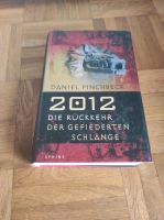 Buch Daniel Pinchbeck 2012 Die Rückkehr der gefiederten Schlange Rheinland-Pfalz - Melsbach Vorschau