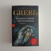 Tagebuch meines Verschwindens Thriller von Camilla Grebe Hessen - Ehrenberg (Rhön) Vorschau