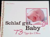 Baby Schlaf Baby schlaf gut 73 Tipps Eltern Schlafen Babyschlaf Innenstadt - Köln Altstadt Vorschau