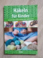 Neu Häkeln für Kinder Buch Rheinland-Pfalz - Welschneudorf Vorschau