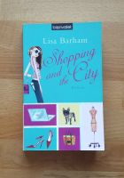 SHOPPING AND THE CITY ~ von Lisa Barham, Roman, 2009, TB Sachsen - Bad Lausick Vorschau