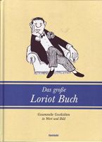 Das große Loriot Buch - Gesammelte Geschichten in Wort und Bild Berlin - Westend Vorschau