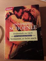 Annemarie Schoenle - Frühstück zu viert + Verdammt, er liebt mich Nordrhein-Westfalen - Wadersloh Vorschau