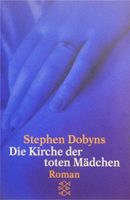 Buch/ Roman Die Kirche der toten Mädchen; Stephen Dobyns Schleswig-Holstein - Norderstedt Vorschau