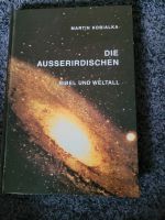 Die Außerirdischen - Bibel und Weltall Martin Kobialka Baden-Württemberg - Schwaikheim Vorschau