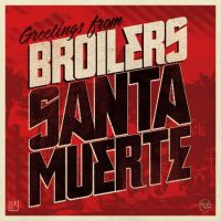 Broilers - Santa Muerte (180g) LP Vinyl Vorverkauf VÖ: 24.11.23 Sachsen - Löbau Vorschau