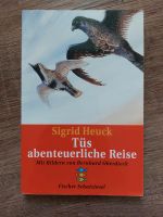 Tüs abenteuerliche Reise - Sigrid Heuck (Taschenbuch) Schleswig-Holstein - Kiel Vorschau